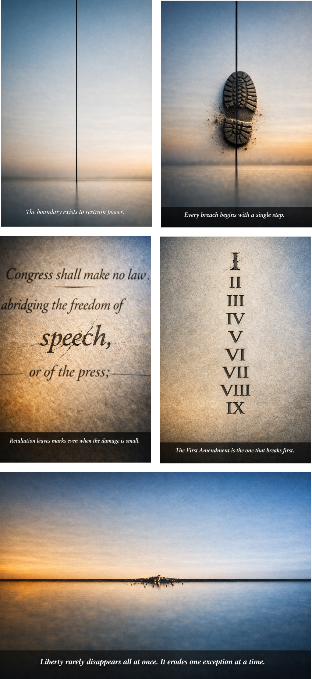 Five panel civic sequence showing how constitutional boundaries erode: the purpose of restraint, the first breach, the marks left by retaliation, the fragility of the First Amendment, and the slow, exception driven disappearance of liberty.